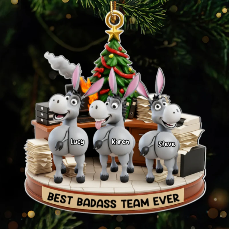 Best Badass Team Ever, Donkey Coworker Office Decoration - Personalized Acrylic Ornament - Custom Employee Gift Exchange, White Elephant Gift - Image 8