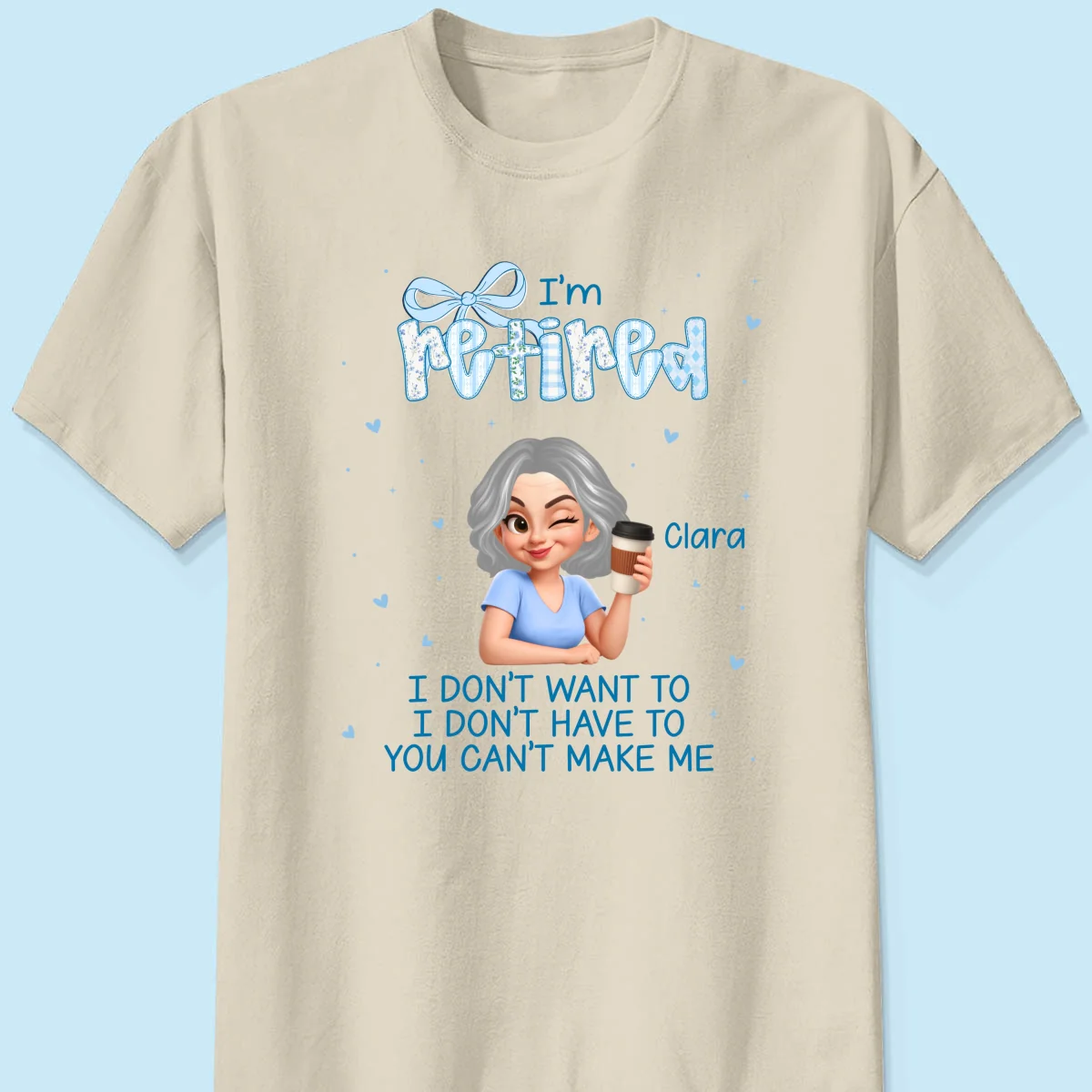 Coquette I'm Retired You Can't Make Me - Personalized Shirt - Retirement Gift - Image 15