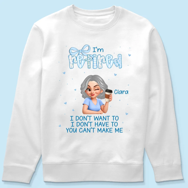 Coquette I'm Retired You Can't Make Me - Personalized Shirt - Retirement Gift - Image 19