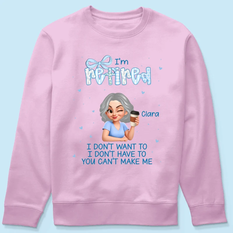 Coquette I'm Retired You Can't Make Me - Personalized Shirt - Retirement Gift - Image 21