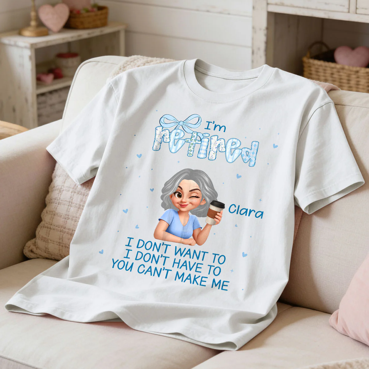 Coquette I'm Retired You Can't Make Me - Personalized Shirt - Retirement Gift - Image 7