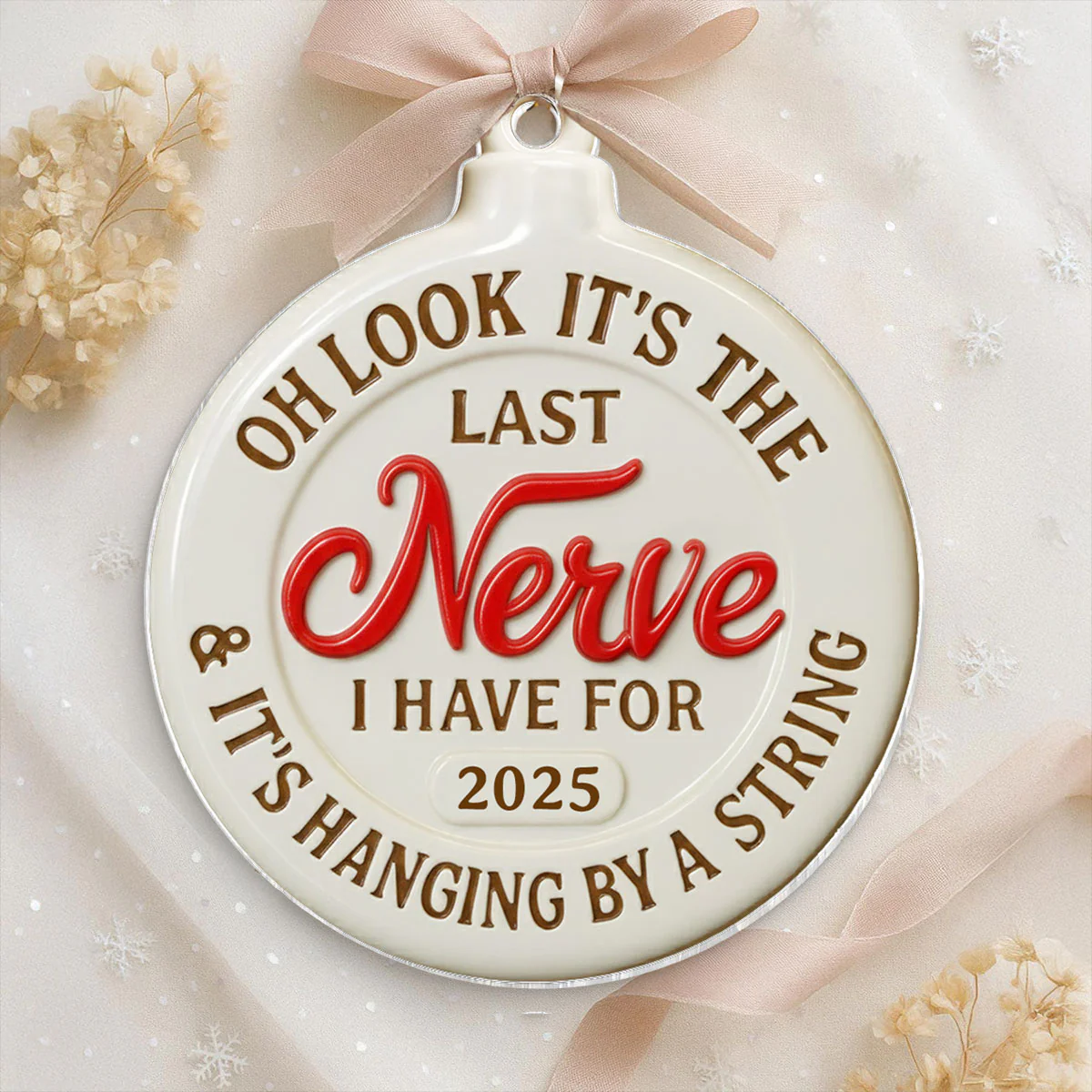Funny Adult Humor Last Nerve On String - Personalized Acrylic Ornament - White Elephant Gift, Secret Santa Gag Gift - Image 12