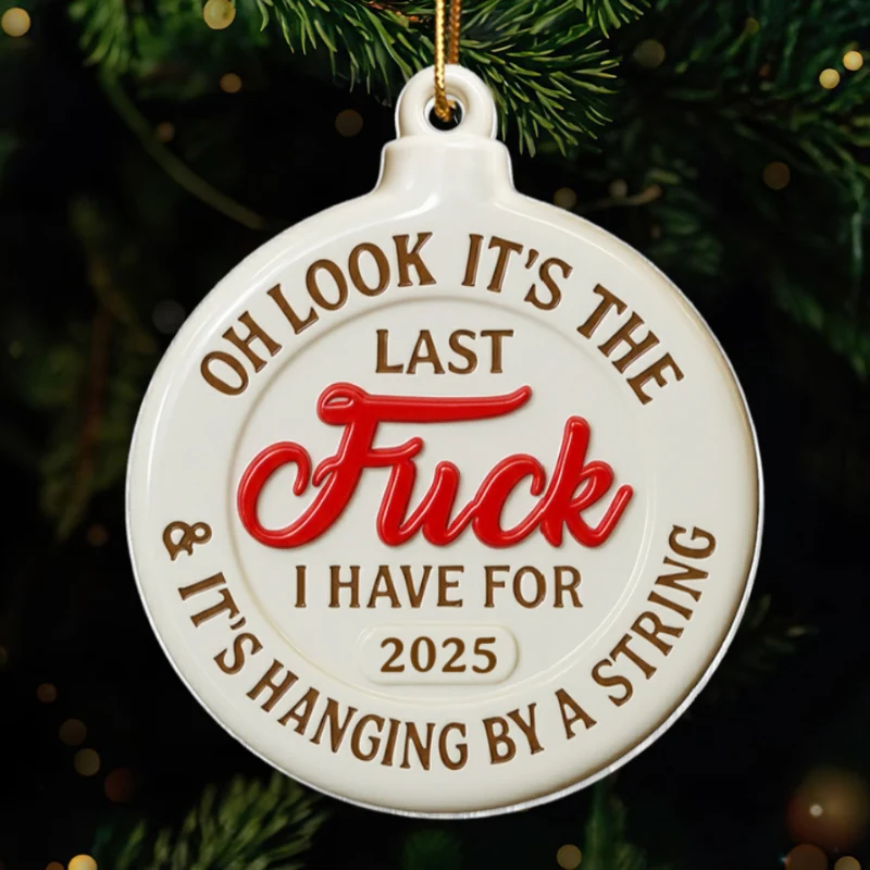 Funny Adult Humor Last Nerve On String - Personalized Acrylic Ornament - White Elephant Gift, Secret Santa Gag Gift - Image 14