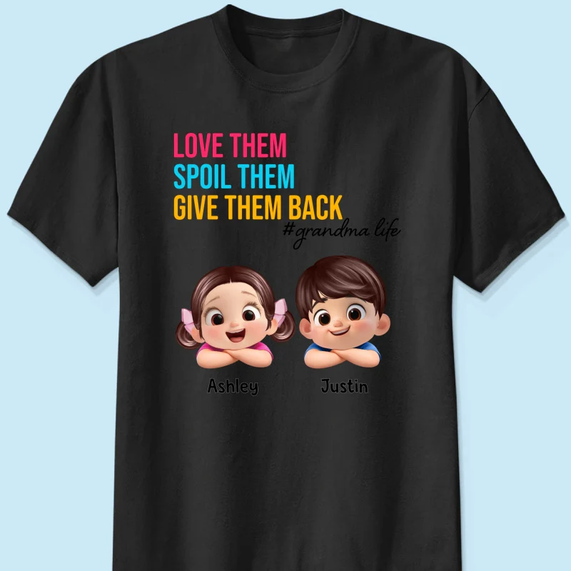 Love Them Spoil Them Give Them Back - Personalized Shirt - Gift for Grandma - Image 8