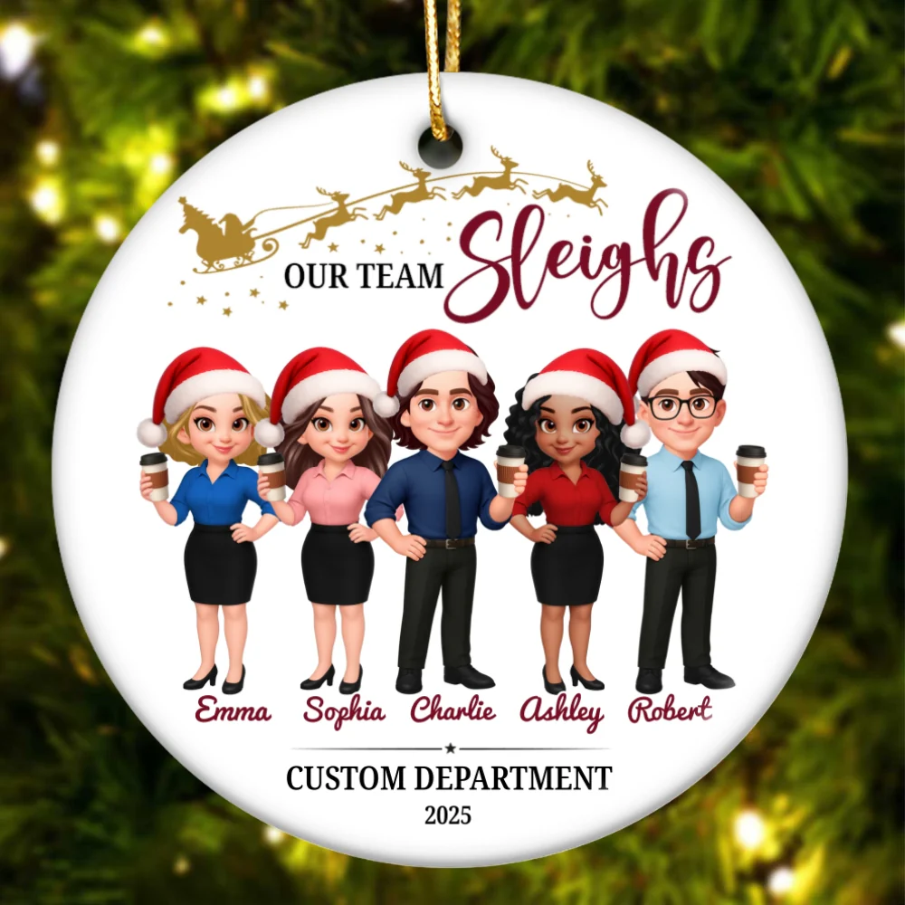 Our Team Sleighs - Personalized Ceramic Ornament - Funny Gift For Work Besties, Colleagues - Image 13