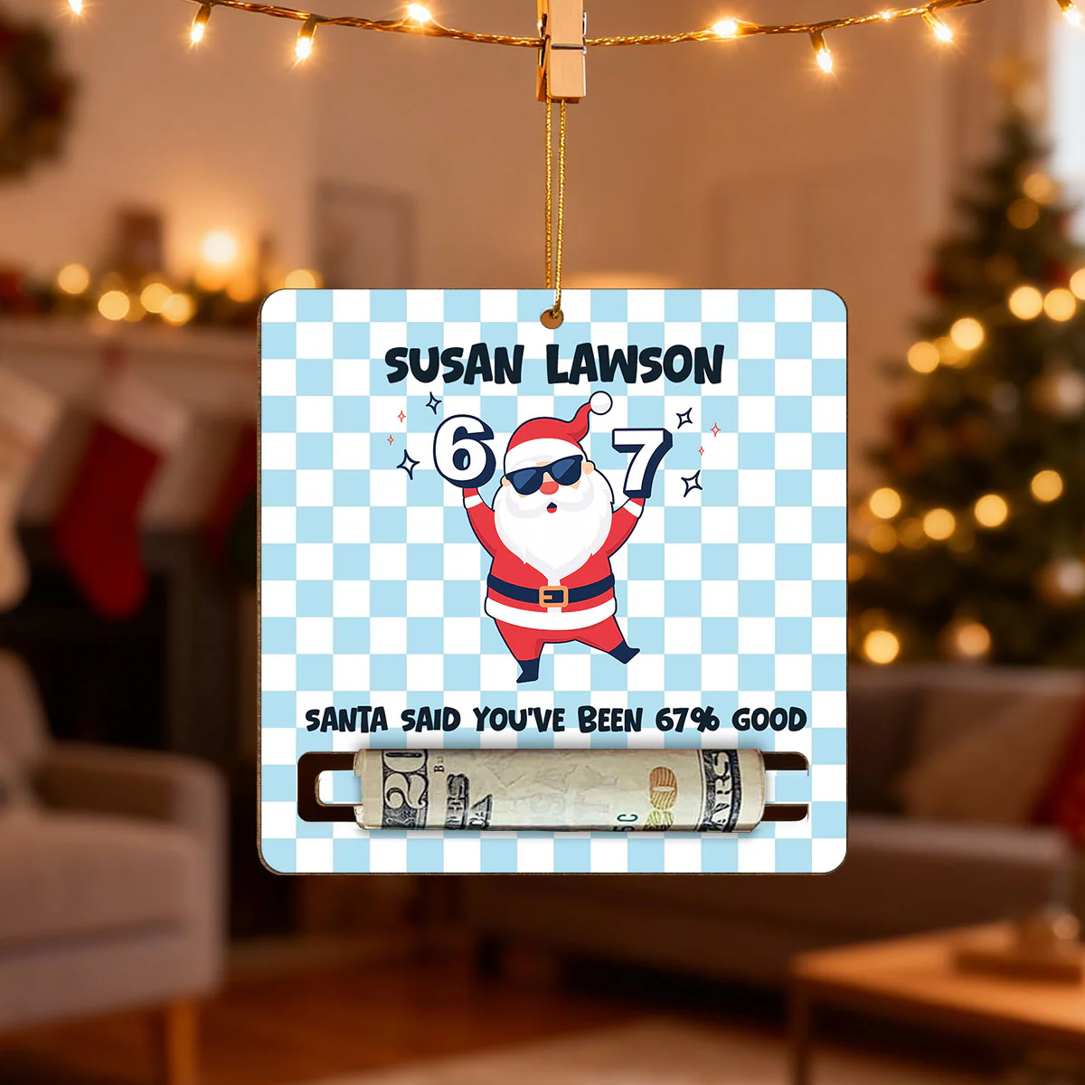 Santa Said You've Been 67% Good 2025 Slang 67 - Personalized Wooden Ornament - Holiday Money Holder, Teen Kid Gag Gift - Image 5